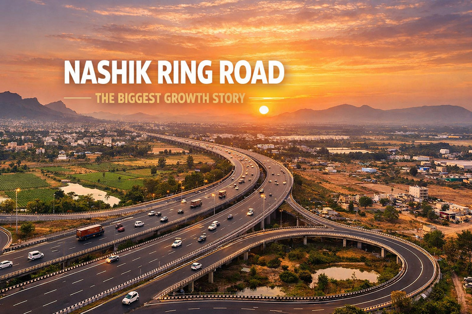 Read more about the article Nashik Ring Road – The Biggest Growth Story