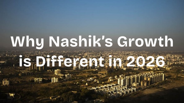 Read more about the article Why Nashik’s Growth is Different in 2026